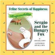 Sergio's Hungry Fox by Smith, Jackie Wells; Smith, Abby Wells, 9781500203511