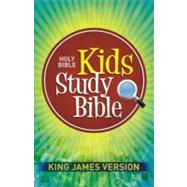 Holy Bible: King James Version, Kids Study Bible by Hendrickson Publishers, 9781598563511