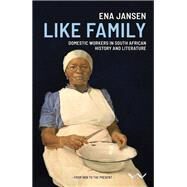 Like Family by Jansen, Ena, 9781776143511