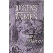 Dickens' Women by Margolyes, Miriam; Fraser, Sonia, 9781843913511