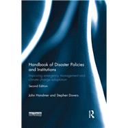 Handbook of Disaster Policies and Institutions by Handmer, John; Dovers, Stephen, 9781849713511