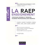 La Raep enseignement - Concours internes et rservs, examens professionnaliss rservs by Sylvie Beyssade; Pascal Cantin; Christine Fermaut; Sbastien Frnoy; Valentin Sartre; Nicole Randon;, 9782100763511