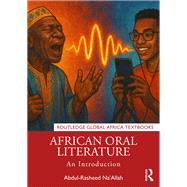 African Oral Literature by Abdul-Rasheed Na'Allah, 9781032613512