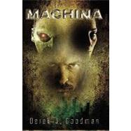 Machina by Goodman, Derek J., 9781451553512