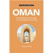 Oman - Culture Smart! The Essential Guide to Customs & Culture by Nowell, Simone, 9781787023512