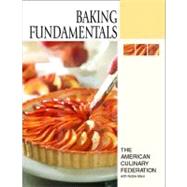 Baking Fundamentals by The American Culinary Federation, .; Masi, Noble, CMB, CEPC, AAC, HOF; Carlos, Brenda R., 9780131183513