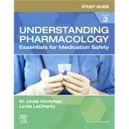 Study Guide for Understanding Pharmacology by Workman, 9780323793513