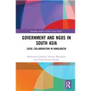 Government and Ngos in South Asia by Mojumder, Mohammad Jahangir Hossain; Panday, Pranab Kumar, 9780367423513