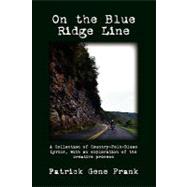 On the Blue Ridge Line by Frank, Patrick Gene; Shaw, Benjamin; Case, Lindsey, 9781449973513