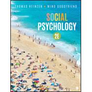 Social Psychology by Thomas Heinzen; Wind Goodfriend, 9781544393513