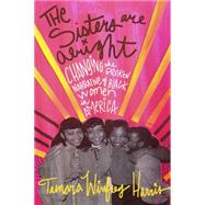 The Sisters Are Alright by WINFREY HARRIS, TAMARA, 9781626563513
