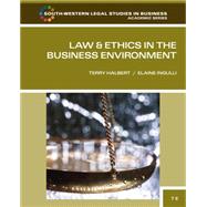 Law and Ethics in the Business Environment by Halbert, Terry; Ingulli, Elaine, 9780538473514