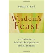 Wisdom's Feast by Reid, Barbara E., 9780802873514