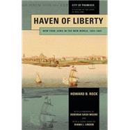 Haven of Liberty by Rock, Howard B.; Moore, Deborah Dash; Linden, Diana L. (CON), 9781479803514