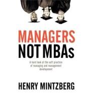 Managers Not MBAs by Mintzberg, Henry, 9781576753514