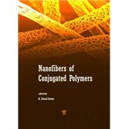 Nanofibers of Conjugated Polymers by Sarac; A. Sezai, 9789814613514