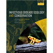 Infectious Disease Ecology and Conservation by Foufopoulos, Johannes; Wobeser, Gary A.; McCallum, Hamish, 9780199583515