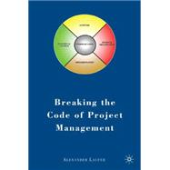 Breaking the Code of Project Management by Laufer, Alexander, 9780230613515
