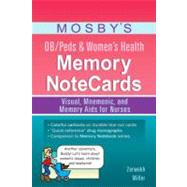 Mosby's OB/Peds & Women's Health Memory Notecards by Zerwekh, Joann, RN; Miller, CJ, RN, 9780323083515