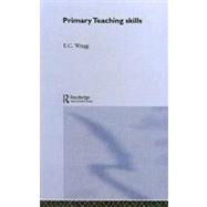 Primary Teaching Skills by Wragg; E C, 9780415083515