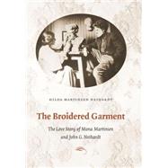The Broidered Garment by Petri, Hilda Neihardt, 9780803233515