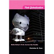 Pink Globalization by Yano, Christine R., 9780822353515