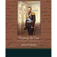Rescuing the Czar by Smythe, James P., 9781438513515