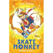 Skate Monkey: Demon Attack by Paul Mason, 9781472933515