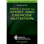 NSCA's Guide to Sport and Exercise Nutrition by Bill I. Campbell, 9781492593515