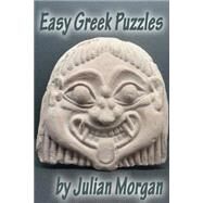 Easy Greek Puzzles by Morgan, Julian, 9781523343515