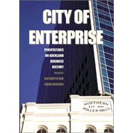 City of Enterprise Perspectives on Auckland Business History by Hunter, Ian; Morrow, Diana; McLean, Gavin; Petrie, Hazel, 9781869403515