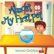 Almost My First Pet by Golden, Issomi, 9781973663515