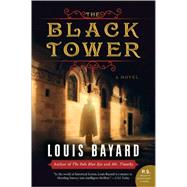 The Black Tower by Bayard, Louis, 9780061173516