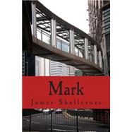 Mark by Shallcross, James Brock, 9781505993516