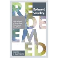 Redeemed Sexuality by Konzen, Tim; Konzen, Jennifer, 9781595543516