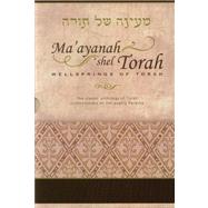 Ma'ayanah Shel Torah / Wellsprings of Torah by Friedman, Alexander Zusia; Hirschler, Gertrude; Alpert, Nison, Rabbi, 9781932443516