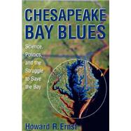 Chesapeake Bay Blues by Ernst, Howard R., 9780742523517
