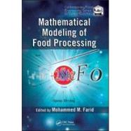 Mathematical Modeling of Food Processing by Farid; Mohammed M., 9781420053517