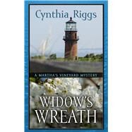 Widow's Wreath by Riggs, Cynthia, 9781432863517