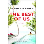 The Best of Us A Novel by Pekkanen, Sarah, 9781451673517