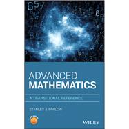 Advanced Mathematics A Transitional Reference by Farlow, Stanley J., 9781119563518