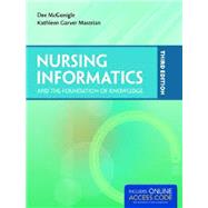 Nursing Informatics and the Foundation of Knowledge by McGonigle, Dee; Mastrian, Kathleen, 9781284043518