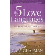 The 5 Love Languages by Chapman, Gary D., 9781594153518