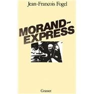 Morand-Express by Jean-Franois Fogel, 9782246253518