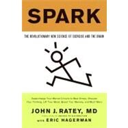 Spark,Hagerman, Eric; Ratey, John J.,9780316113519