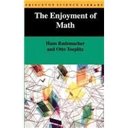 The Enjoyment of Math by Rademacher, Hans; Toeplitz, Otto; Zuckerman, Herbert, 9780691023519
