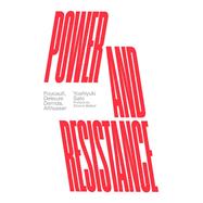 Power and Resistance Foucault, Deleuze, Derrida, Althusser by Sato, Yoshiyuki, 9781839763519