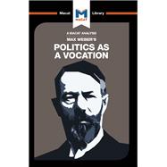 Politics as a Vocation by McClean,Tom, 9781912303519