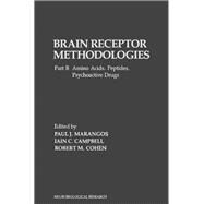 Brain Receptor Methodologies: Amino Acids, Peptides, Psychoactive Drugs by Marangos, Paul J.; Campbell, Iain C.; Cohen, Robert M., 9780124703520