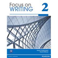 Focus on Writing 2 by Solorzano, Helen S; Wiese, David, 9780132313520